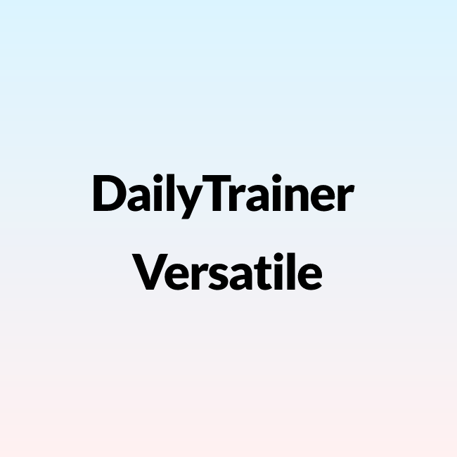 DailyTrainer Versatile