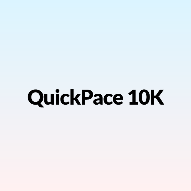 QuickPace 10K