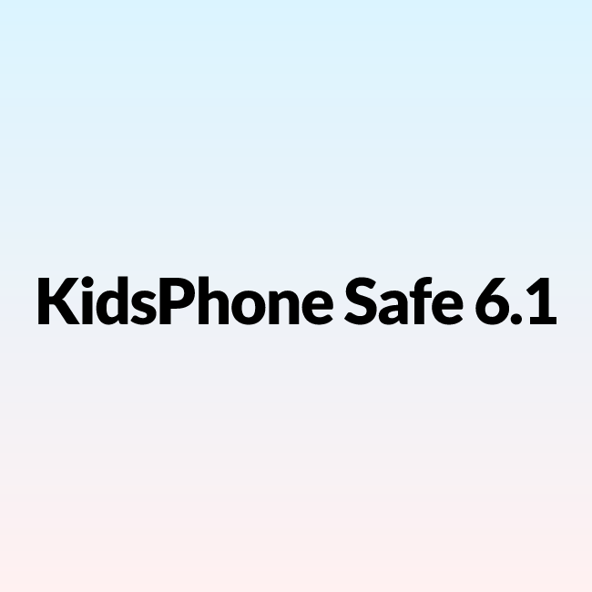 KidsPhone Safe 6.1