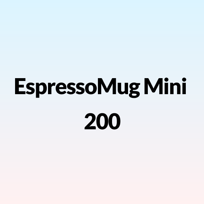 EspressoMug Mini 200