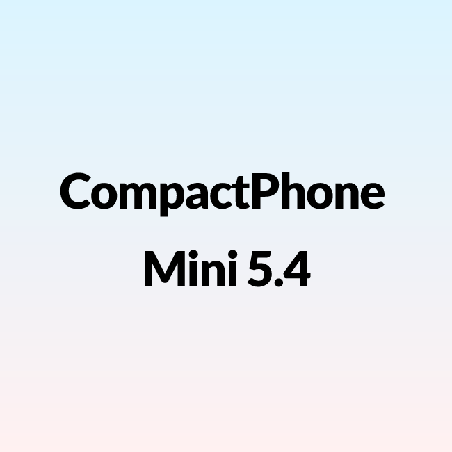 CompactPhone Mini 5.4